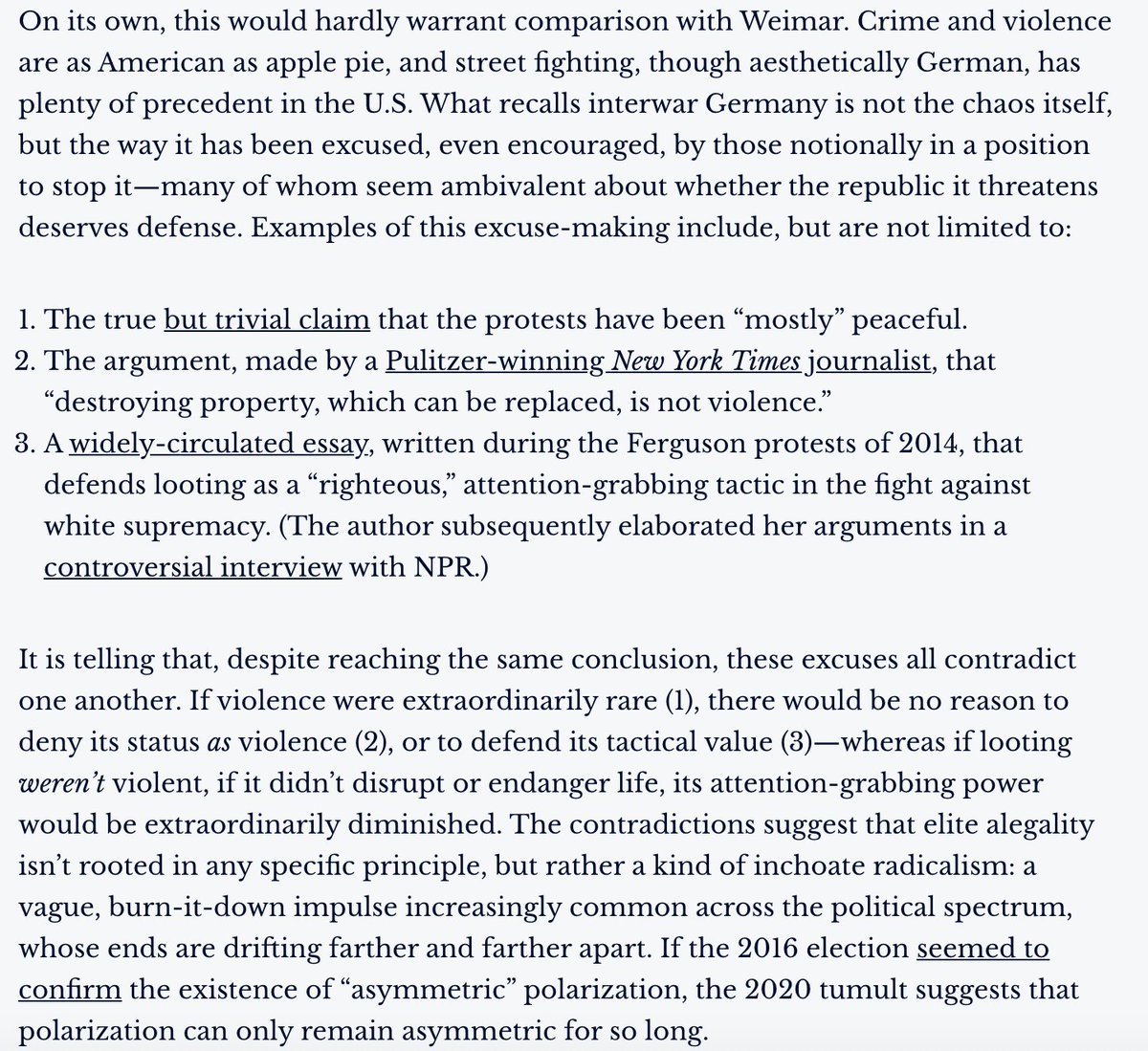 Tellingly, the excuses all contradicted each other. If violence were extraordinarily rare, there would be no reason to deny its status AS violence or to defend its tactical value—whereas if looting weren’t violent, its attention-grabbing power would be extraordinarily diminished.