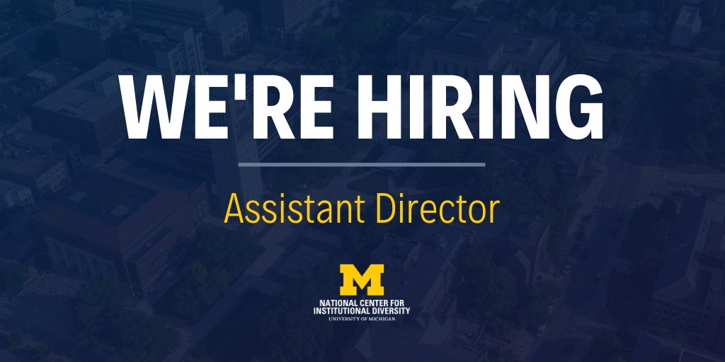 UMBowmanCenter's tweet photo. Spread the word — WE'RE HIRING! Through November 2, the NCID is accepting applications for an ASSISTANT DIRECTOR. Learn more: https://t.co/zJN3RCOzf6
#highered #UMichDiversity https://t.co/zDI0AfpABv