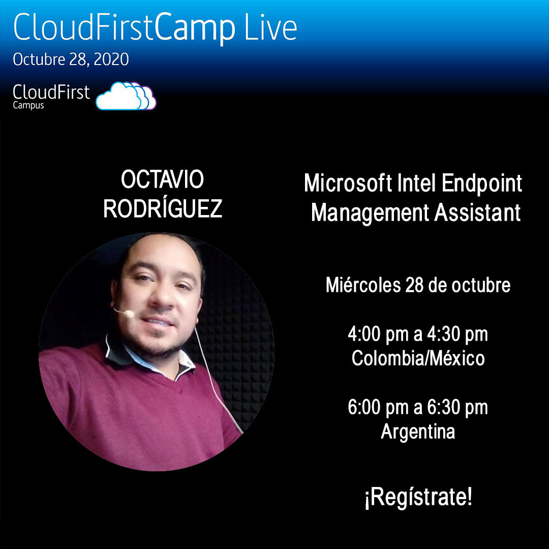 Nuestra próxima charla
4:00 pm a 4:30 pm 
Microsoft Endpoint Manager – Micrófono Abierto con Octavio Rodríguez
Registro: lnkd.in/gUHdNMW
Evento: lnkd.in/eZQ37vT
.
#CloudFirstCamp #CloudFirstCamplive #lanube #tecnologia