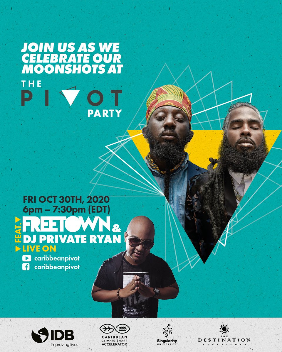 caribbeanpivot's tweet photo. It's Party Time! Join us as we celebrate our Moonshots, Oct 30th, 2020 6pm - 7:30pm LIVE on FB and YouTube @caribbeanpivot.
Featuring @wearefreetown and @DjPrivateRyan!
#caribbeanpivot #ideasearch #thepivotevent #innovate
@ccs_accelerator @IDB_Caribbean @the_IDB @singularityu https://t.co/N8Qo6JftGc