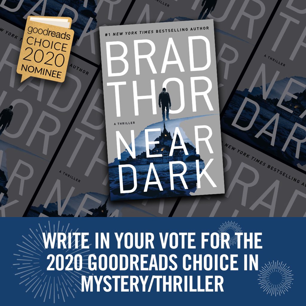 kashif1307's tweet image. Time to cast your vote for Near Dark, @BradThor’s fast paced and highly enjoyable action thriller with riveting plot twists and cutthroat espionage as THE mystery/thriller of 2020! Here’s the link: goodreads.com/choiceawards/b…

#thriller #readers #ScotHarvath #goodreads #booklovers
