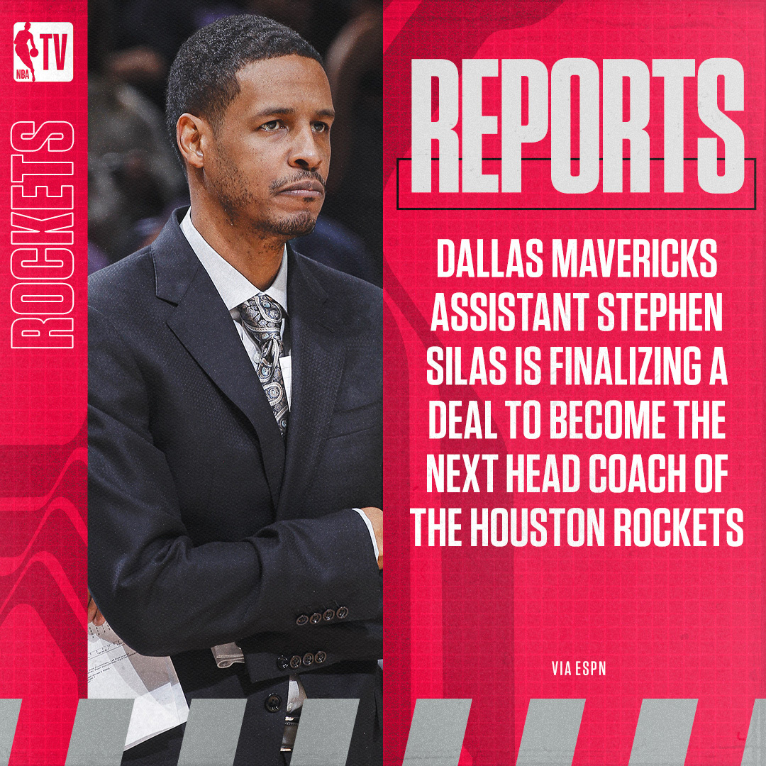 NBA TV's tweet - "The Rockets are hiring Dallas assistant Stephen Silas as their new head coach. " - Trendsmap