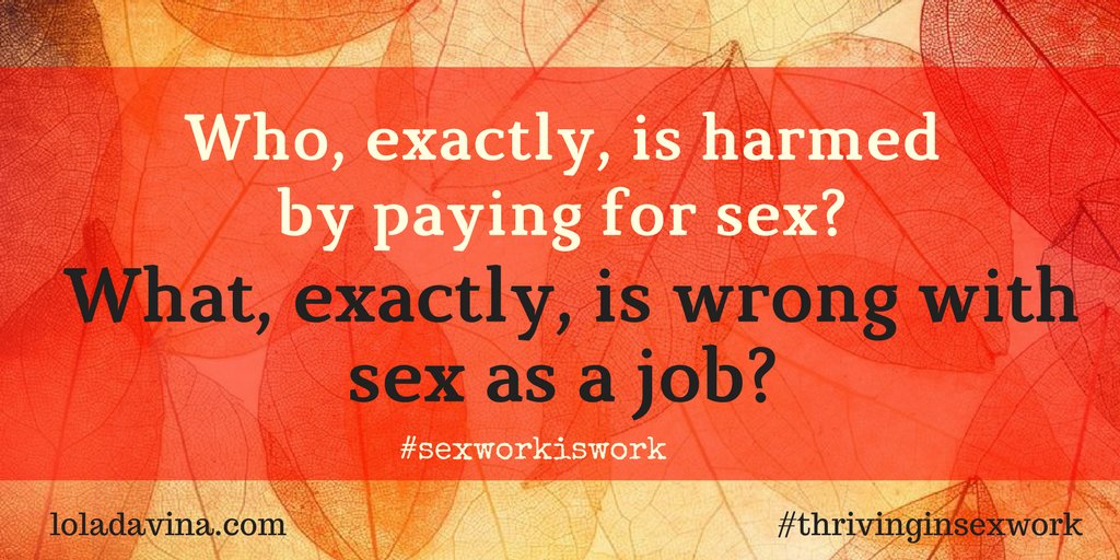Anyone want to answer these for me?

#sexworkiswork