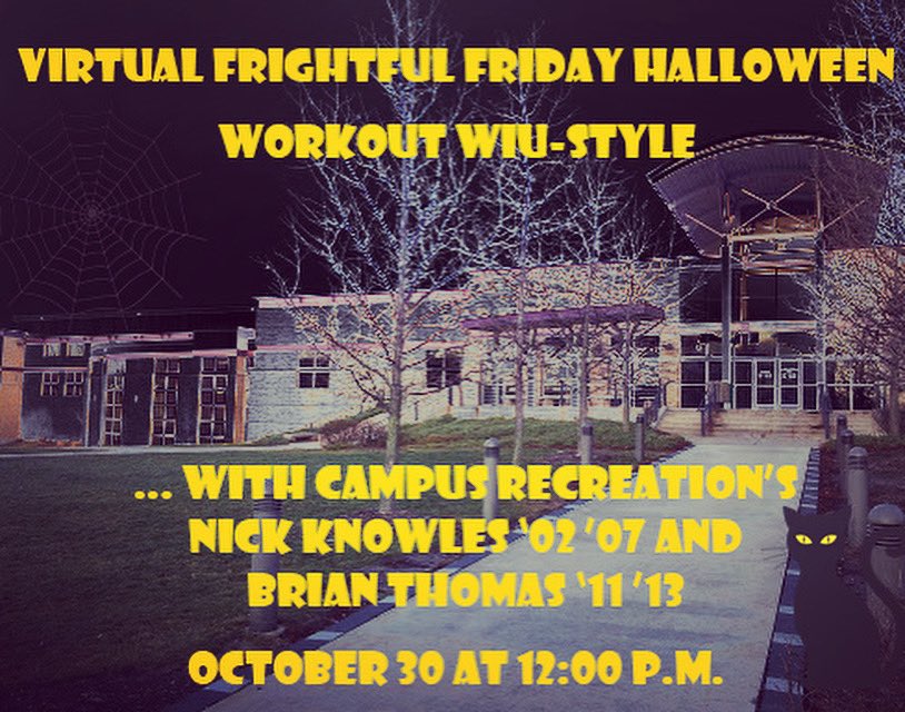 WIUAlumni's tweet photo. Join us virtually on Oct. 30 for a Scary Halloween Workout from 12 - 1 p.m. Director of @WIUCampusRec Nick Knowles '02 '07 and Assistant Director Brian Thomas '11 '13 will take us through a Frightful Friday workout. For more info, visit https://t.co/OFNGFDMuOX. https://t.co/tuEg9HH0lq