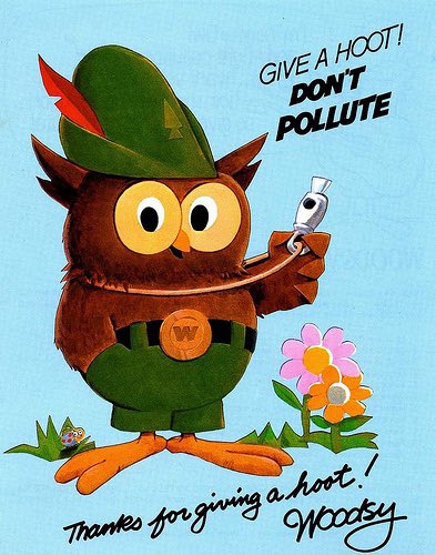 Children loved Woodsy. He was America’s favorite owl, and his motto, “Give a hoot—don’t pollute!” was famous.