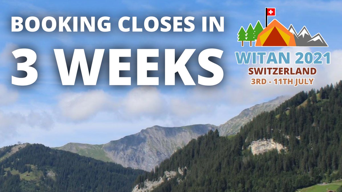 Booking for Witan 2021 closes in just 3 weeks! If you want to join us on an unmissable 9 day adventure in Switzerland at the heart of international scouting make sure to signup now before it's too late! witan.ssago.org