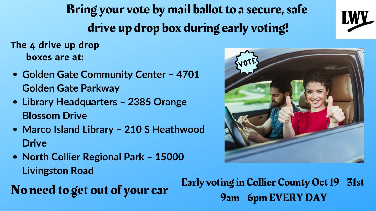 lwvcollier's tweet photo. Worried about long lines on Nov 3? #VoteNowFL There are 3 ways to #VoteEarly in Collier County:  1) DROP OFF YOUR #VBM BALLOT at a drive up #securedropbox at 4 early voting sites; 2) Use the 24/7 #securedropbox outside SOE HQ; 3)Vote in person at all 9 #EarlyVoting Sites. https://t.co/9TuFijiznC