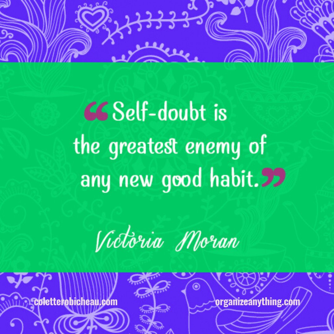 colettecoaches's tweet photo. "Self-doubt is the greatest enemy of any new good habit." Victoria Moran
#LifeCoach #ExecutivePresenceCoach #ProductivityCoach
#Focus #TransformYourLife #BeYourBest #Motivation #Goals #Leadership #Halifax #Accountability #halifax #coachathome @halifaxchamber https://t.co/qtyVvxiJcl