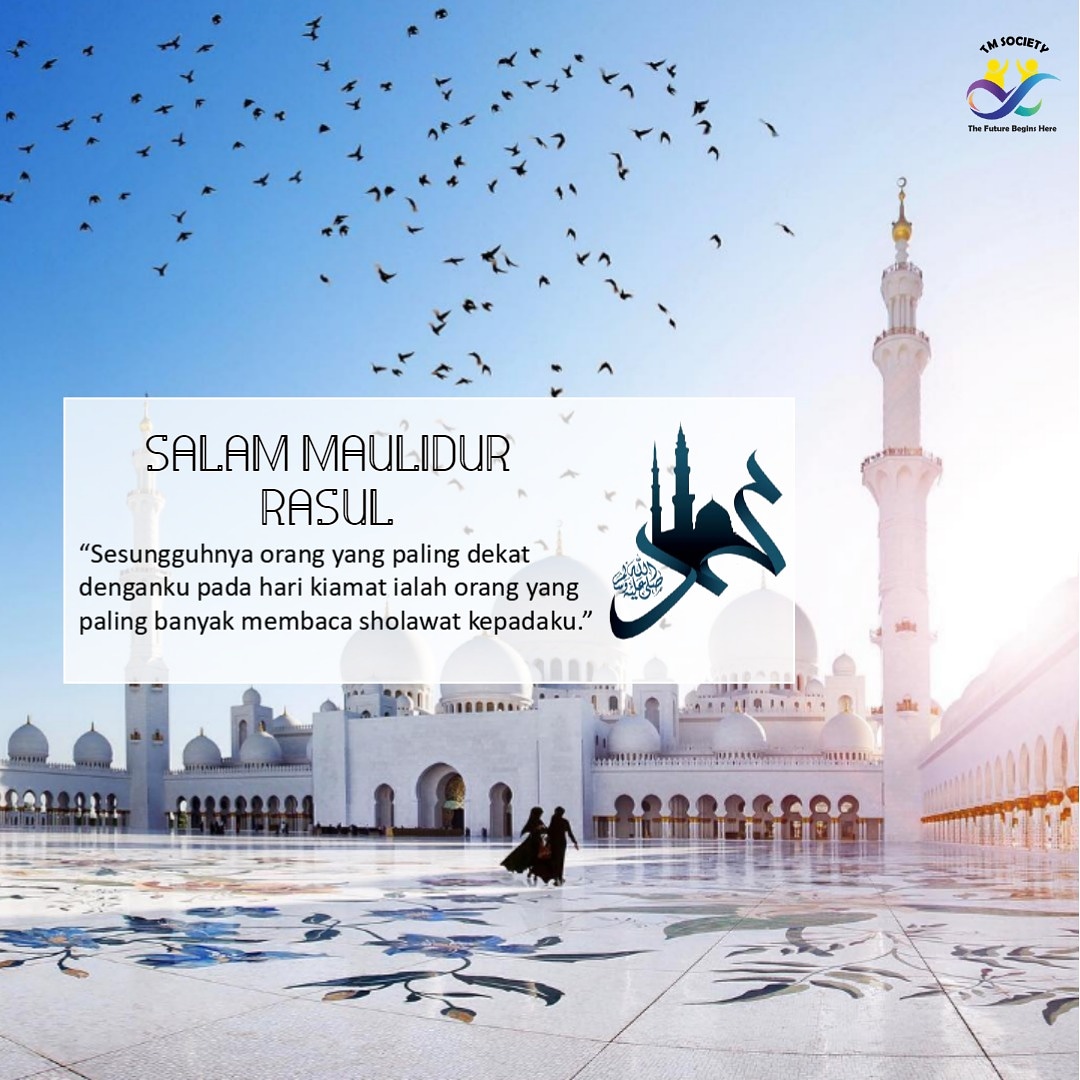 Tmskuptmkl On Twitter Salam Maulidur Rasul 12 Rabiulawal 1442h Let Us Take Some Time To Appreciate Prophet Muhammad Saw Devotion By Sholawat Remembering His Sacrifices And Teachings Have A Blessed And Safe