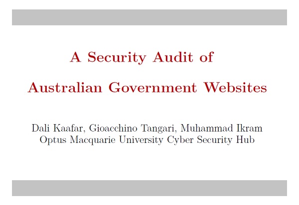 MSM_Marketplace's tweet photo. Professor Dali Kaafar and the Optus Macquarie University Cyber Security Hub has released a security audit of publicly accessible Australian government websites. Visit https://t.co/TZIoliuWAx to find out more. @Macquarie_Uni #security_audit #websites #vulnerability https://t.co/117PdrTVCu