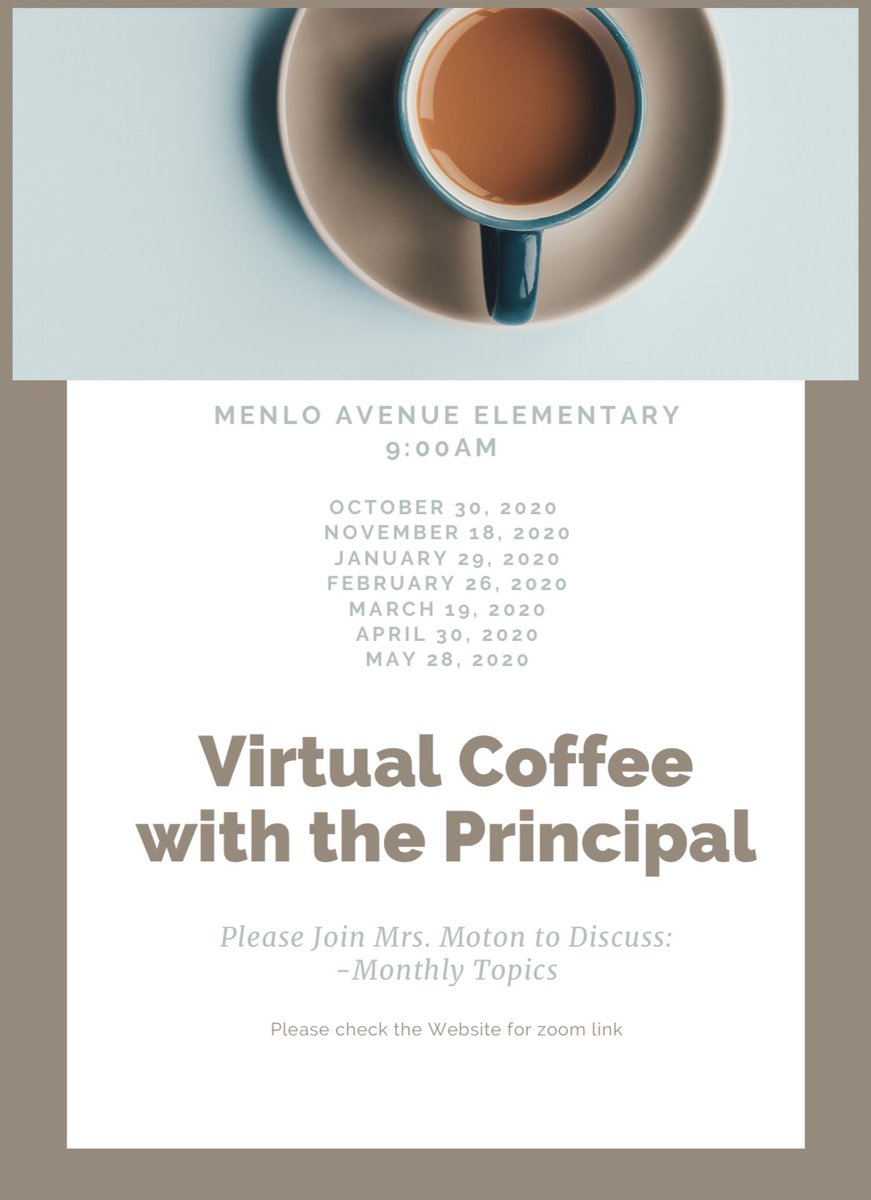 Menlo Ave ES- Join us for Coffee with the Principal.  #coffeewiththeprincipal