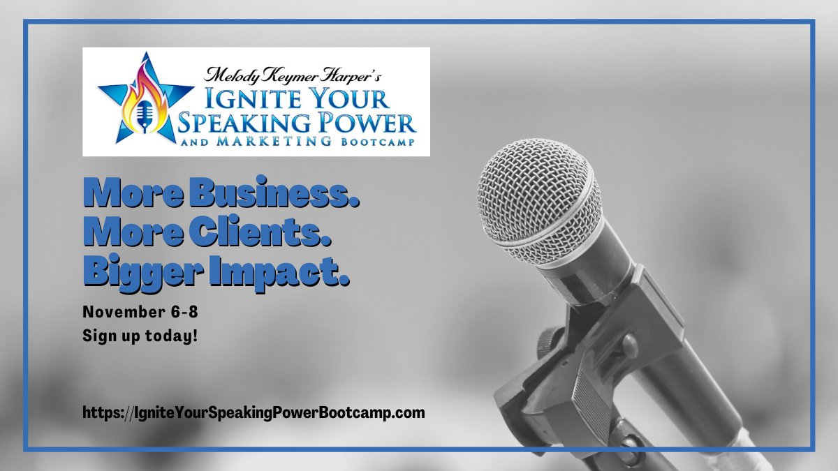 melodykharper's tweet photo. Are you ready to take your speaking up a notch? Then join me Nov. 6-8 for my VIRTUAL Ignite Your Speaking Power &amp; Marketing Bootcamp! You'll create your Signature Talk, learn to market yourself as a speaker &amp; more. Sign up now: https://t.co/nNNOqX7pzU
#speakersbootcamp https://t.co/uYncMT0Qgq