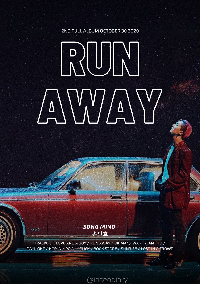 inseodiary's tweet photo. MINO ‘도망가 (RUN AWAY)’ D-1 POSTER
2nd FULL ALBUM ‘TAKE’
✅2020.10.30 6pm
#송민호 #WINNER #위너 #2ndFULLALBUM #TAKE #MINO_TAKE #D_1 #20201030_6PM #InnerCircleEntertainment
credits: @jekkibby for the clean version 💙 https://t.co/dmoPHgwUPS