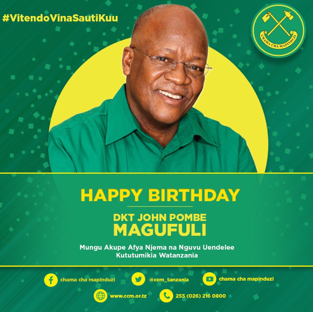 ccm_tanzania's tweet image. Heri ya kumbukizi ya kuzaliwa Mwenyekiti wa Chama cha Mapinduzi, Rais na Mgombea Urais wa Jamhuri ya Muungano wa Tanzania kwa muhula wa pili Dkt @MagufuliJP ambaye alizaliwa tarehe 29 Oktoba 1959(61), Chato.
#HappyBirthdayMrPresident 
#Tanzania