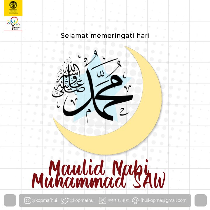 〚 SELAMAT MEMERINGATI HARI MAULID NABI MUHAMMAD SAW 〛 

Kami segenap keluarga besar KOPMA FH UI 2020 mengucapkan selamat memeringati hari Maulid Nabi Muhammad SAW! 

Semoga teladannya mampu kita terapkan dalam kehidupan sehari-hari.