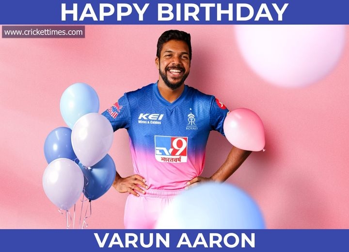 Happy Birthday, Varun Aaron 