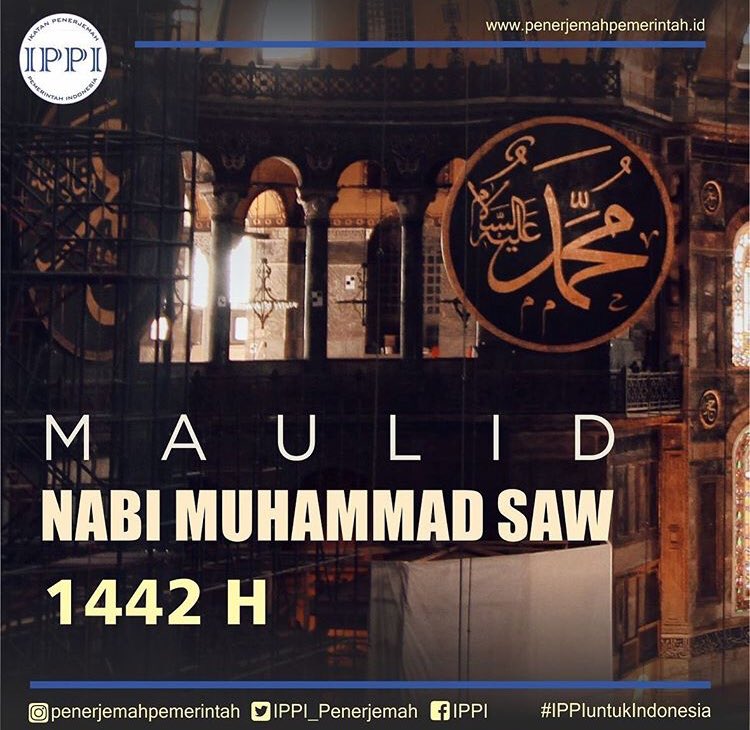 #KawanPenerjemah, selamat memperingati Maulid Nabi Muhammad Shallallahu ‘alaihi wassalam 12 Rabiul Awal 1442 H bagi seluruh umat Muslim di Tanah Air.

#IPPIuntukIndonesia