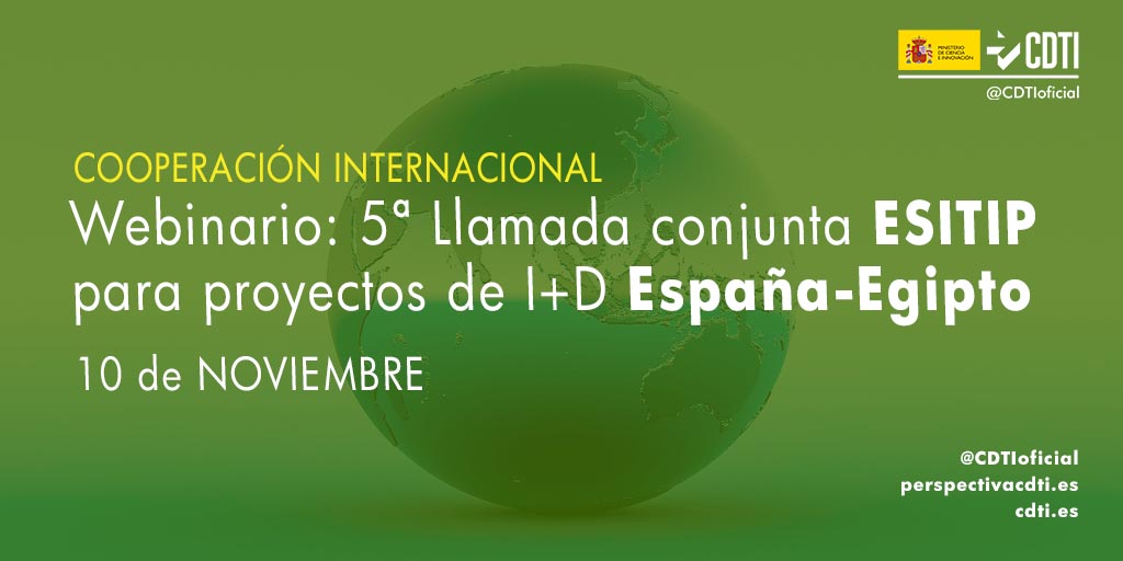 CDTI_innovacion's tweet photo. 🇪🇸🇪🇬¿Quieres conocer todos los detalles sobre la 5ª llamada bilateral #ESITIP para #CooperaciónTecnológica entre España y Egipto en el sector de las #TIC? No te pierdas nuestro webinario informativo👇

🗓️ 10 nov-10:30
➡️https://t.co/11H7ZqTlTB

📄Llamada👉https://t.co/mfyzAFIC7F https://t.co/04OSK1sp78