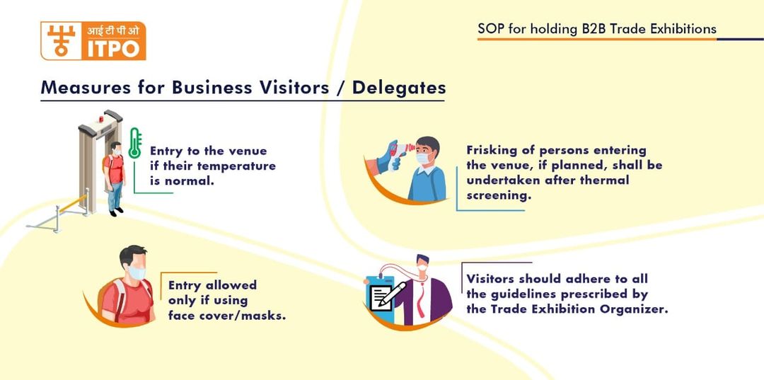 'SOP' for Business Visitors / Delegates to be followed for  upcoming B2B events to prevent the spread of COVID-19.
#WeSupportExhibitions
#ExhibitionsBuildEconomies