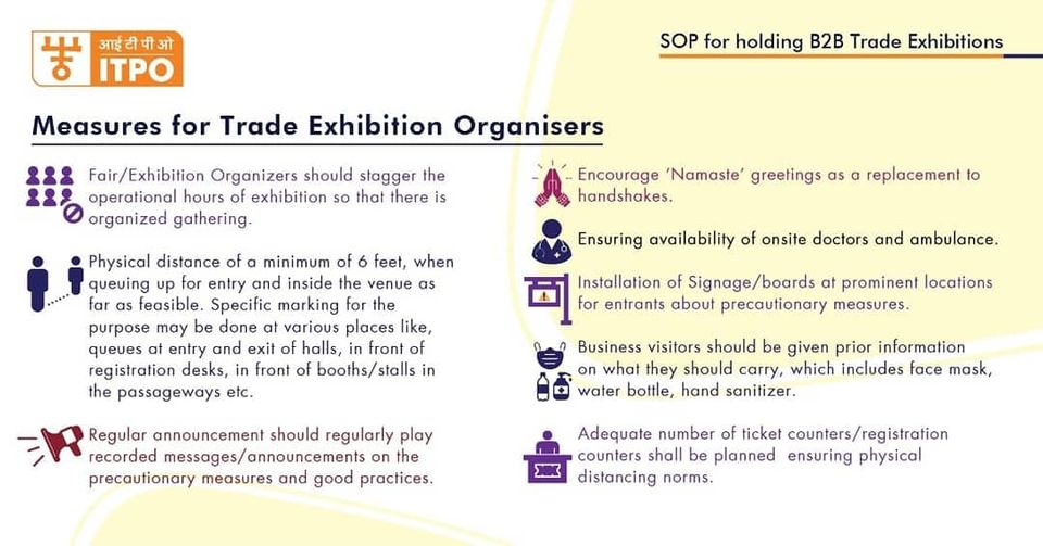 'SOP' to be followed by the Trade Exhibition Organisers for the upcoming B2B events to prevent the spread of COVID-19.
#WeSupportExhibitions
#ExhibiyionsBuildEconomies