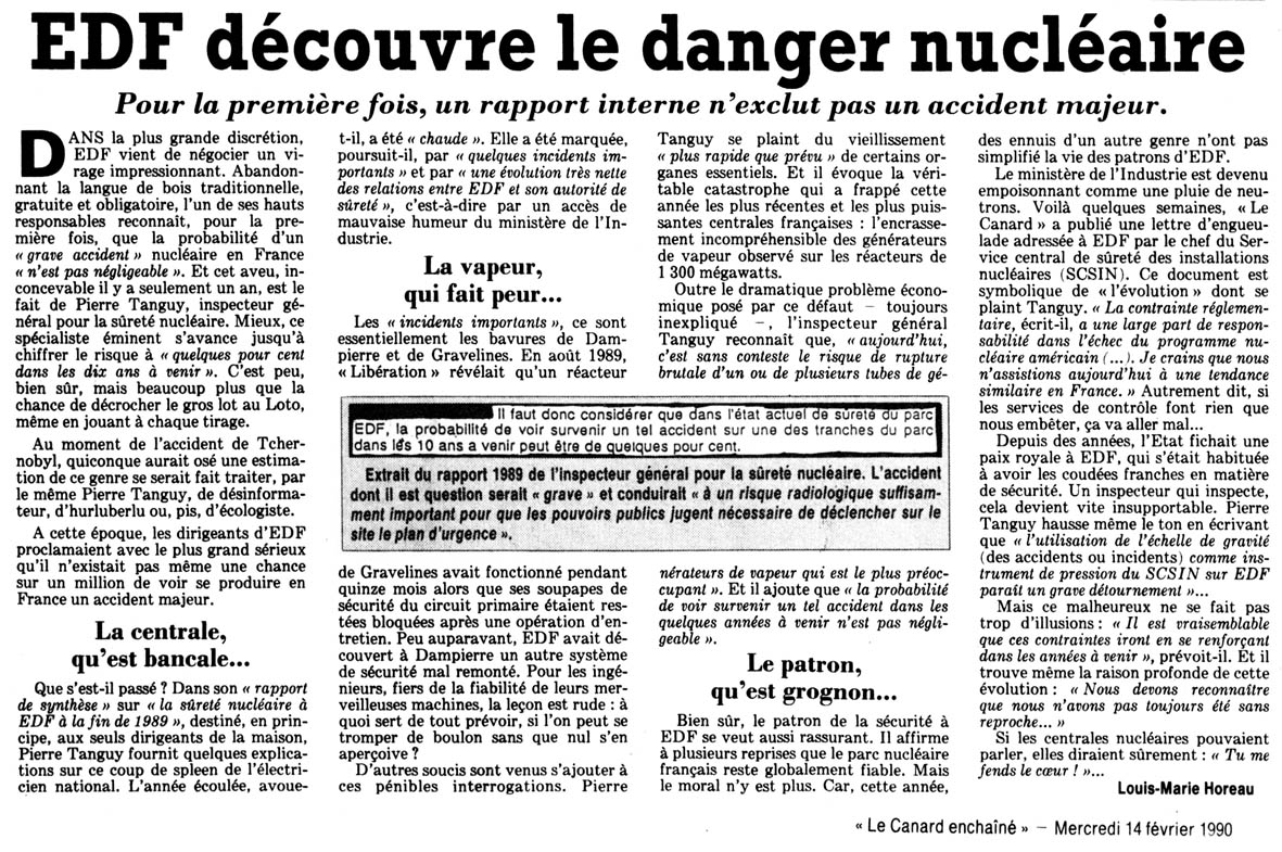 52/ Mais, dès le tournant 80-90, des tensions apparaissent entre le futur « gendarme du nucléaire » et les industriels, notamment avec les premiers rapports publics liés à la sûreté nucléaire (article du Canard enchainé du 14 février 1990).