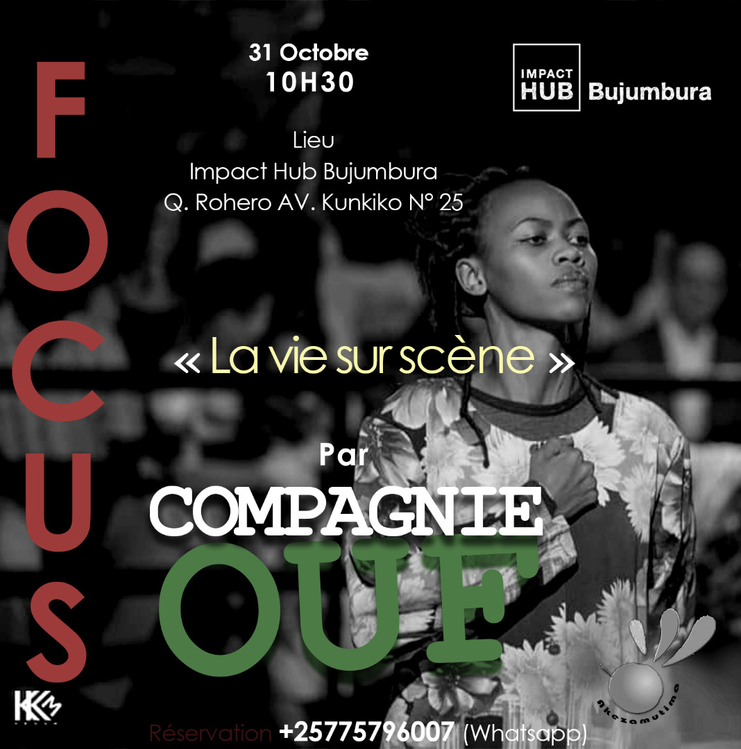 La #compagnie_ouf sera à #impact_hub_bujumbura ce samedi 31 Octobre à 10h30 pour le Focus. A nous le théâtre... Bienvenus à vous