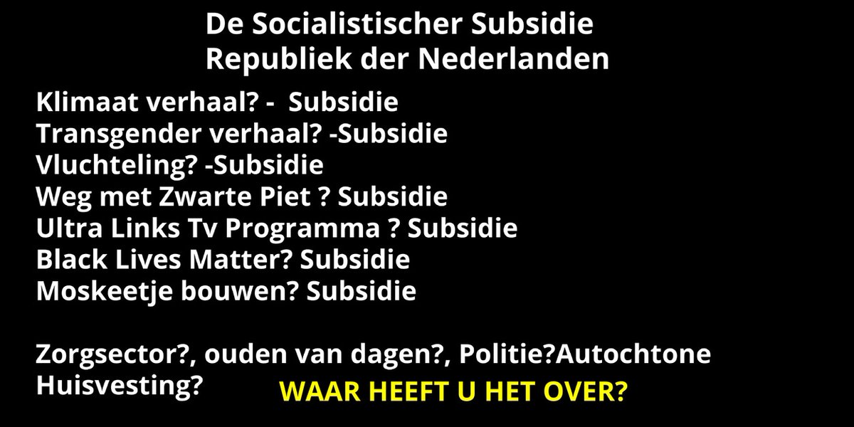 BarryRight2's tweet photo. BESTE PREMIER (#Rutte) OOIT,BESTE REGERING (#Rutte3)  OOIT !
LANGLEVE DE SOCIALISITISCHE #SUBSIDIE  VOLKSREPUBLIEK DER NEDERLANDEN (Jaja,ZELFS DIE #ORANJES HIELDEN HET HIER OOK NIET MEER VOL)...
#VVD #D66 #PVDA #CDA #NOS #NPO #RTL #NRC #OP1 #Ad #EUDDR #zorg #huisvesting #sharia https://t.co/OvFgbQn0wZ