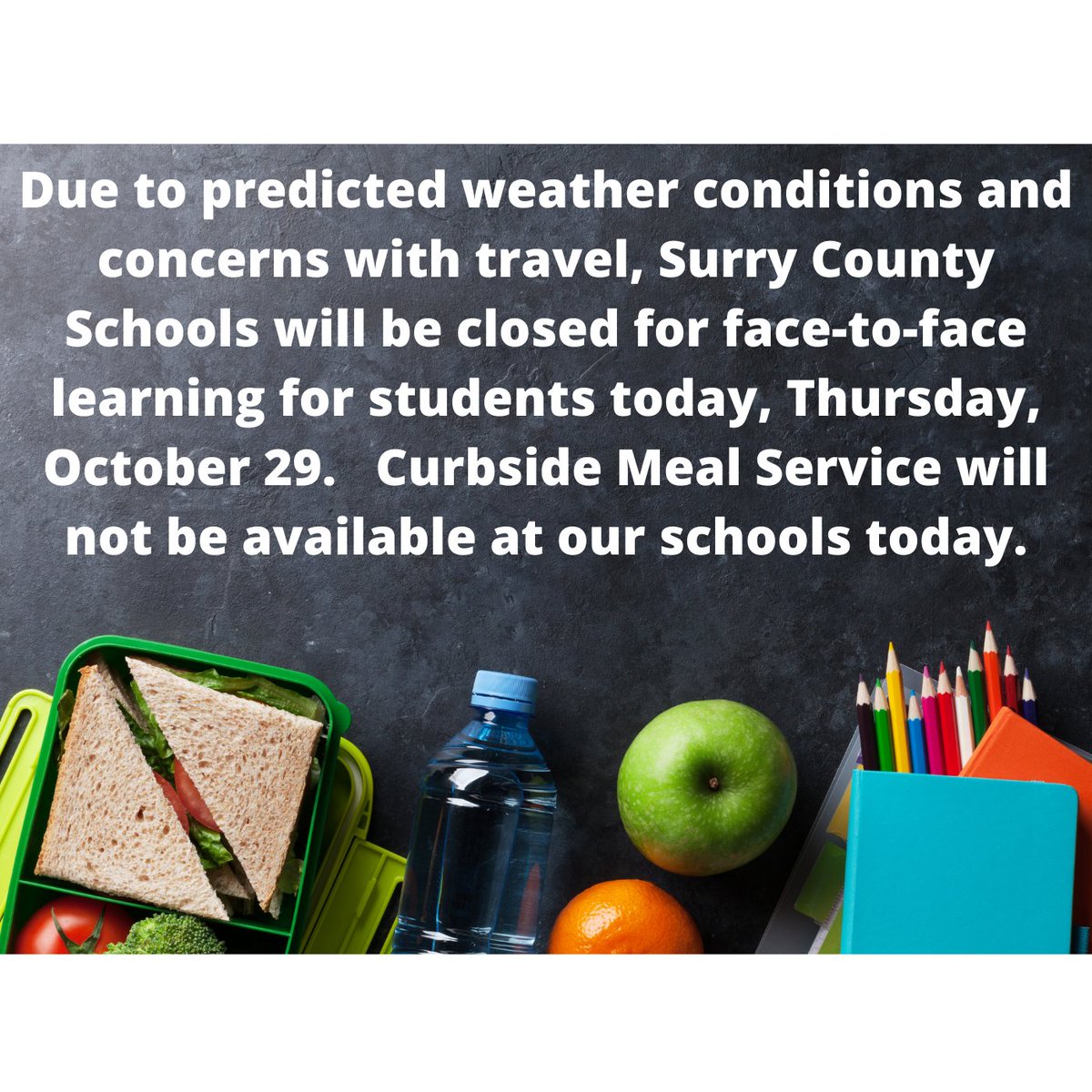 SurryCoSchools's tweet photo. Due to predicted weather conditions and concerns with travel, Surry County Schools will be closed for students today, Thursday, October 29.  Curbside Meal Service will not be available at our schools today. Stay Safe!  #SCScares https://t.co/4bIsPK9Vx4