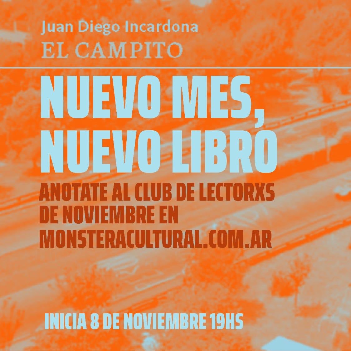 MonsteraClub's tweet photo. Nuevo mes, nuevo libro en el #ClubDeLectorxs🎉 

En noviembre leemos 📖 "El Campito" de Juan Diego Icardona

El taller estará coordinado por @LeundaSugus y se centrará en tres encuentros 📢 Domingos 8, 15 y 23 de noviembre a las 19hs⏰ https://t.co/fQvwypBnie