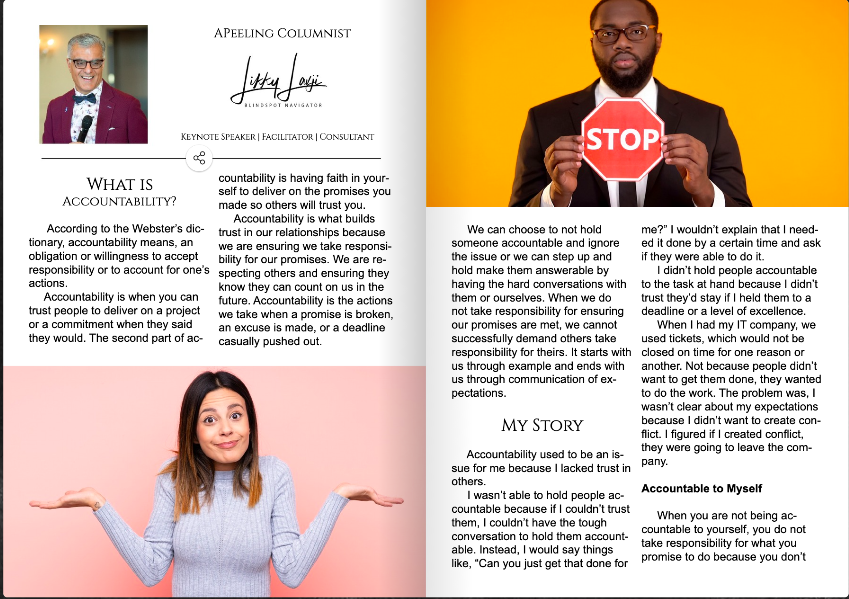 This month in the #APeeling magazine my column addresses accountability and how I learned how to be more accountable. 

Read 
ow.ly/jkbT50BqQL0

#Accountability #personaldevelopment #blindspots #daretolead #leadershiplessons #leadershipdevelopment #leadership