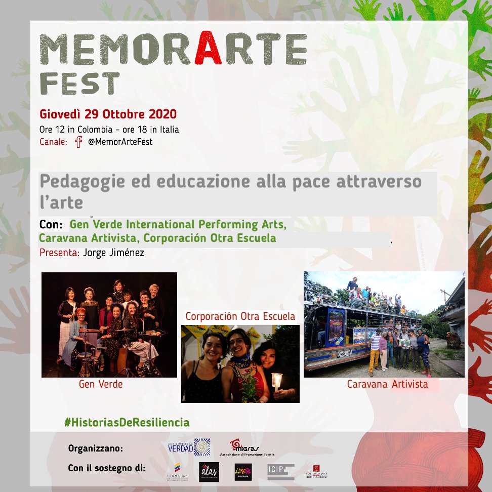 MemorarteFest's tweet photo. Oggi in #MemorArteFest2020 12:00 COL e 18:00 ITA Pedagogie ed educazione alla pace attraverso l'arte con Gen Verde, Caravana Artivista e Otra Escuela
#HistoriasDeResiliencia #ComisiónDeLaVerdad #nodoitaliaCEV #ApsMigras #Italia #Colombia #nosvemospronto #VerdadSinFronteras https://t.co/obMINcerhp