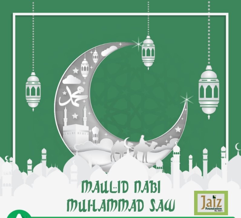 JaizFoundation's tweet photo. It is the Time To Remember To Celebrate To be Proud. Wish You and Your Family Many Joyous Moments on Mawlid al-Nabi and May Prophet's Teachings Guide You Always. https://t.co/unfFVve0Wn