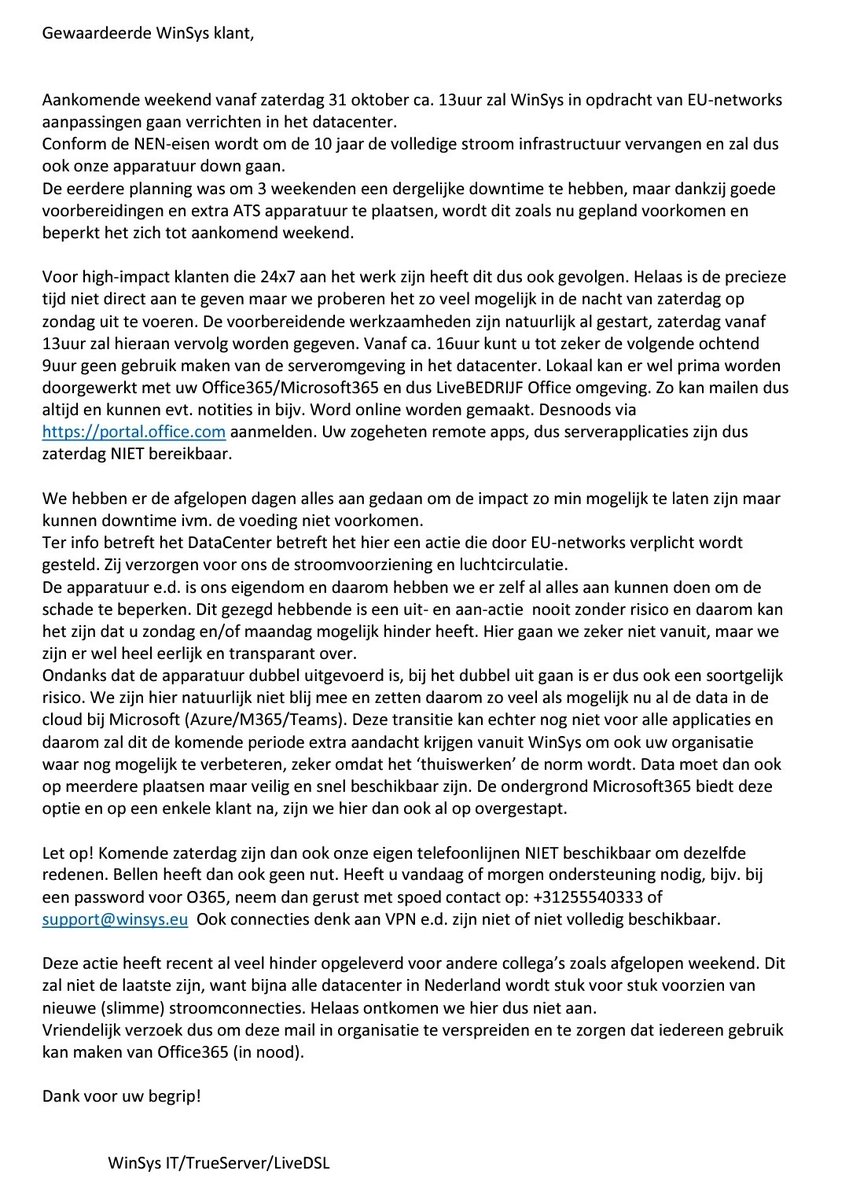 serverloos's tweet image. Aankomend weekend groot onderhoud. #WinSys #LiveBEDRIJF #DataCenter De communicatie hieromtrent is er nogmaals uitgegaan. Transparant en eerlijk.