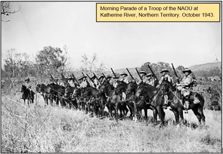 2/8The North Australian Observer Unit, n/named the “Nackeroos,” was urgently formed as an early warning system; 550 lightly armed horsemen, “men with a bush background and adventurous spirit” surviving outdoors for months at a time in small remote groups on their own initiative.