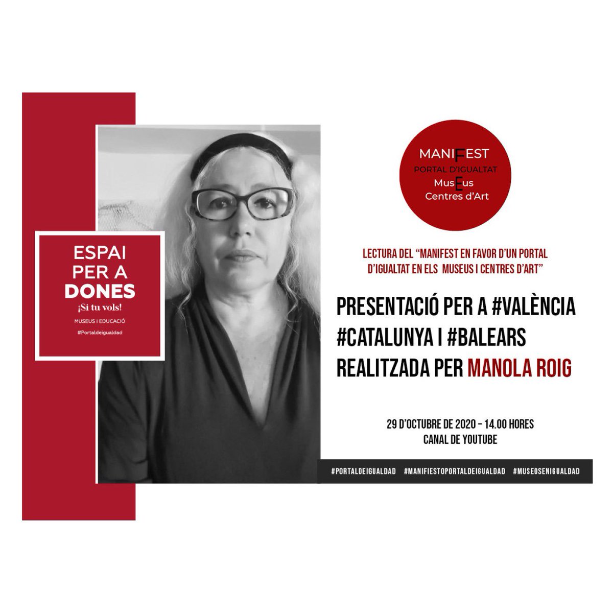 Avuí a les 14 hores Lectura del “Manifest en favor d’un Portal d’Igualtat en els museus i centres d’art”. Presentació per a #València #Catalunya i #Balears realitzada per Manola Roig. (youtu.be/QEbIbdOAjZY)

#portaldeigualdad
#museosenigualdad