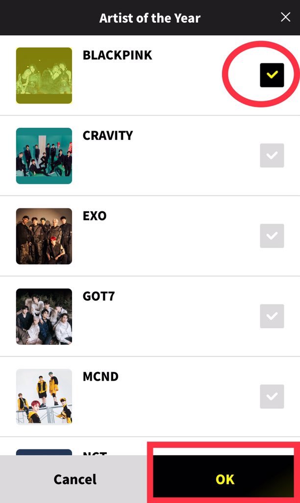 4. Click “VOTE”5. Find “BLACKPINK” in tue categories they are nominated, click the “checkbox” the click “OK”.6. Click “Agree and Finalize Vote” to proceed. (DO NOT EXIT)