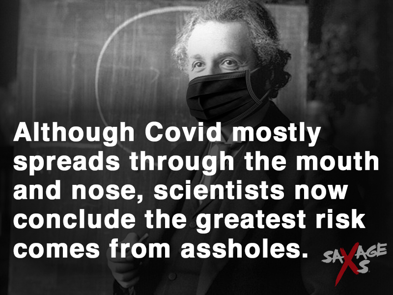 The scientists said it, not us! 🤷‍♂️

We know what you're thinking: As much of a cunt as some people are, you probably best get them a shitting card. Well, here you go 👉 savageas.com/collections/co…

#SavageAs #coronavirus #covid19