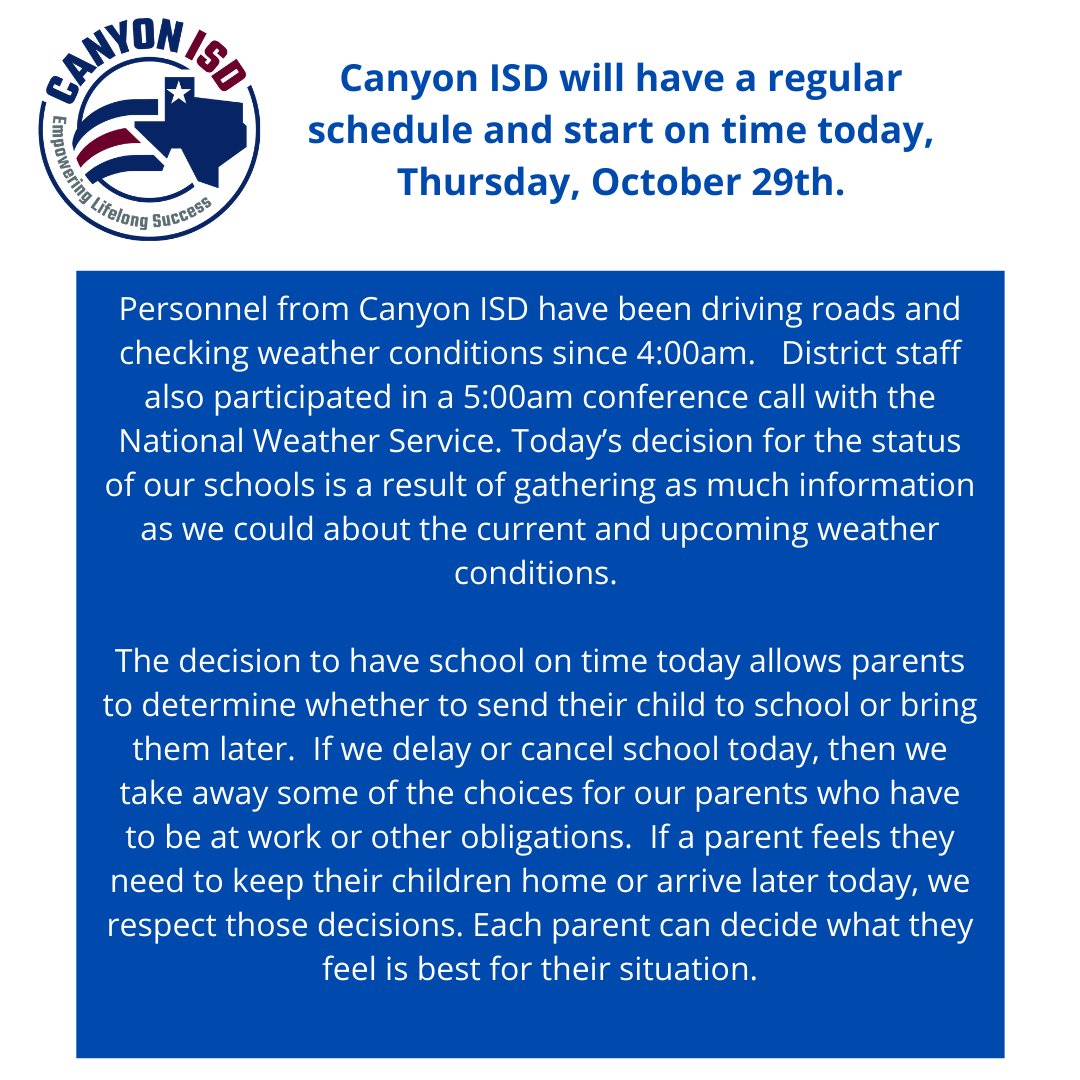 CanyonISD's tweet photo. Canyon ISD will have a regular schedule and start on time today, Thursday, October 29th. https://t.co/NQ2IVhgZYo