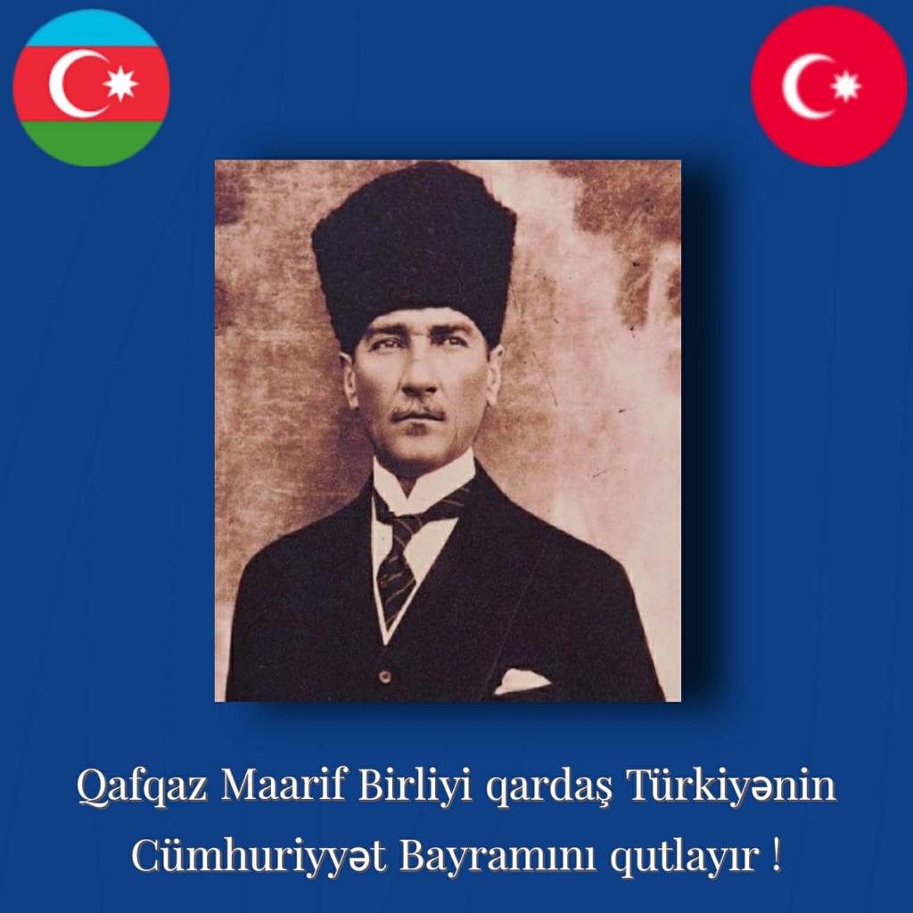 Turaz_org's tweet photo. Əfəndilər, yarın Cümhuriyyəti elan edəcəyik!

Qafqaz Maarif Birliyi qardaş Türkiyənin Cümhuriyyət bayramını qutlayır...

#ataturk
#turkey
#ankara
#cumhuriyyet97 https://t.co/6amI5bm9GK