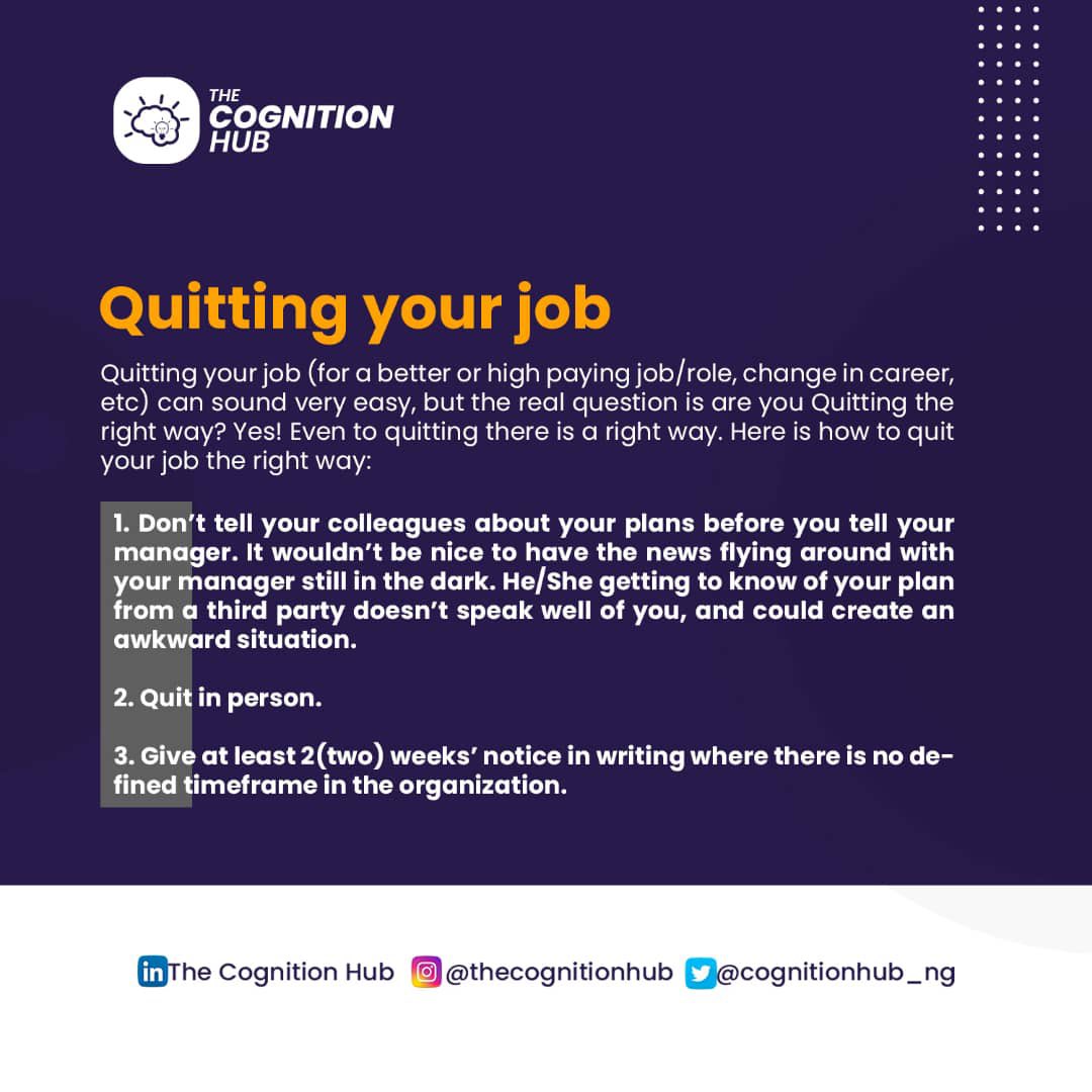a_adebimpe's tweet photo. Quitting Job isn't so friendly,but doing it the proper way makes it much better
#TheCognitionHub #Jobcreation #Jobquit #professionalism #TCH https://t.co/IeqZ3Ru6Qj
