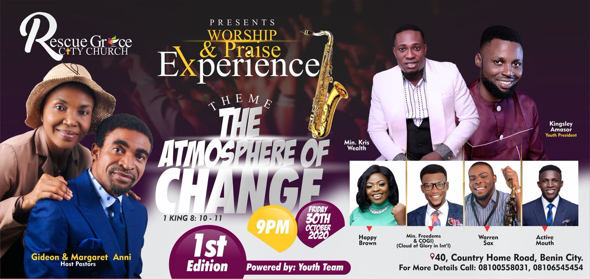 KRISWealth1's tweet photo. WORSHIP &amp; PRAISE EXPERIENCE  with the theme THE ATMOSPHERE OF CHANGE, the dday has finally come, which will be held live in benin time 9pm till dawn.
 For more info call: 08100558031 or 08106545454 https://t.co/CW7jz2OxJR