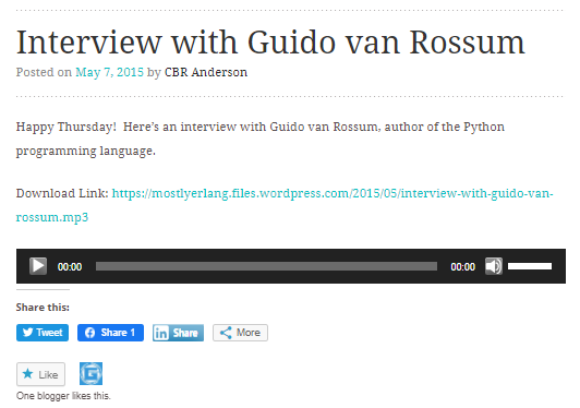 There are many such short episodes, such as these two with  @redrapids and Guido van Rossum https://mostlyerlang.wordpress.com/2015/04/16/interview-with-bruce-tate/ https://mostlyerlang.wordpress.com/2015/05/07/interview-with-guido-van-rossum/