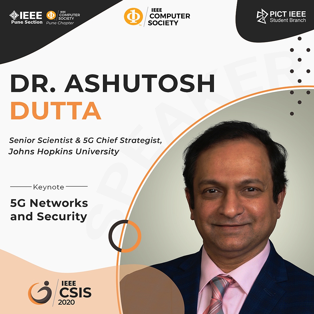 CsisIeee's tweet photo. Team CSIS'20 is delighted to present our speaker for the 5G Networks and Security Session: Dr. Ashutosh Dutta.

He is a Senior Scientist and 5G Chief Strategist at the Johns Hopkins University Applied Physics Laboratory (JHU/APL).

Know more: https://t.co/415IeGo16y 

#csis2020 https://t.co/UGwowHfMjj
