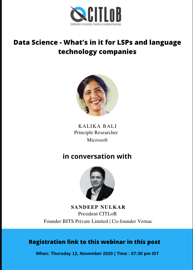 CITLoB_India's tweet photo. What is data science? How are AI, ML &amp; NLP relevant to Language Service Providers and to language technology companies? Get a lowdown about all this &amp; more as CITLoB's President, @amonkwithamerc chats with @Microsoft 's Principal Researcher &amp;  NLP expert @kalikabali
@CITLoB_India https://t.co/xUePCW2XLc