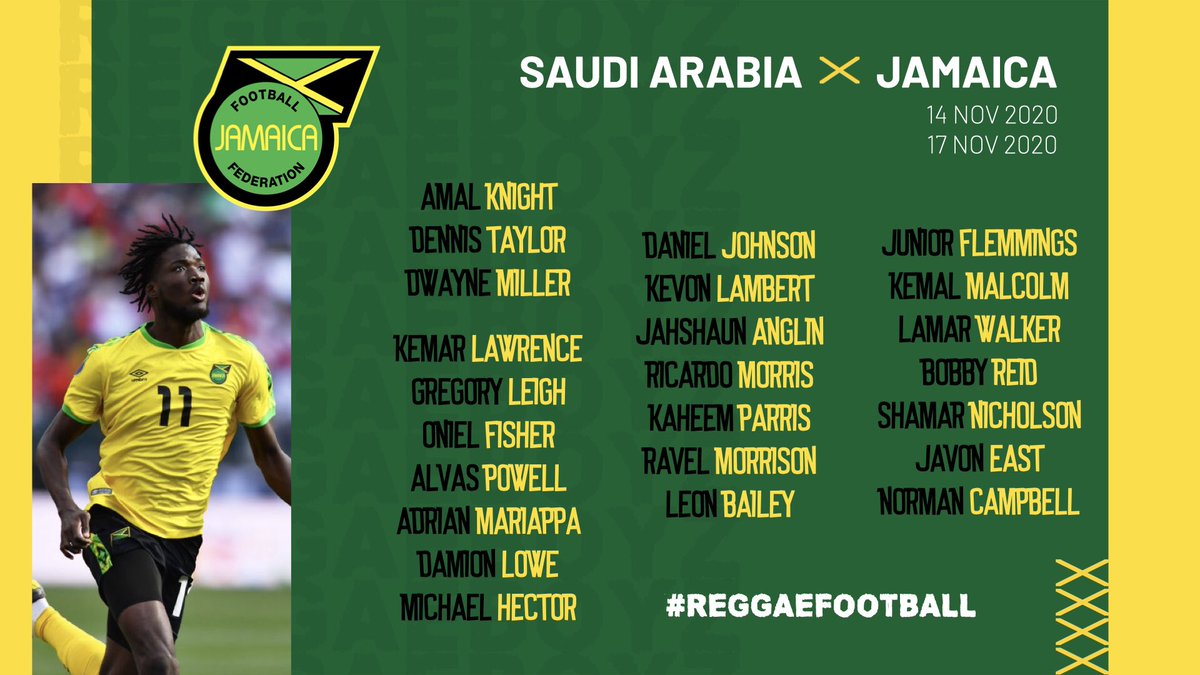 SQUAD LIST

These 24 Reggae Boyz will take on Saudi Arabia two weeks! Notice any new names? 🇯🇲✨

#ReggaeFootball #OneLoveFootball #ReggaeBoyz #QatarMotivated #JFFLive