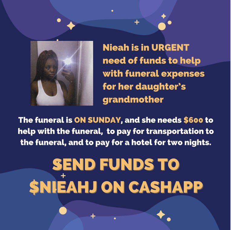 hello all! nieah needs your support in order to attend her daughter’s grandmother’s funeral. let’s see what we can do to help her! please donate if you are able to, and share!