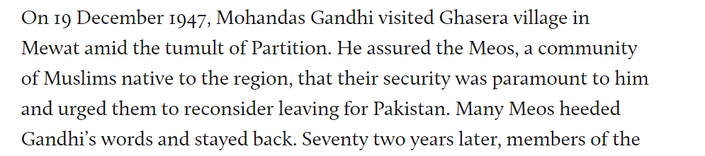 Meanwhile, Gandhi had also met the Meos and gave them full assurance. He asked the Meos who wanted to migrated to Pakistan to reconsider their decision.He requested the Meos who had already migrated to Pakistan to come back.