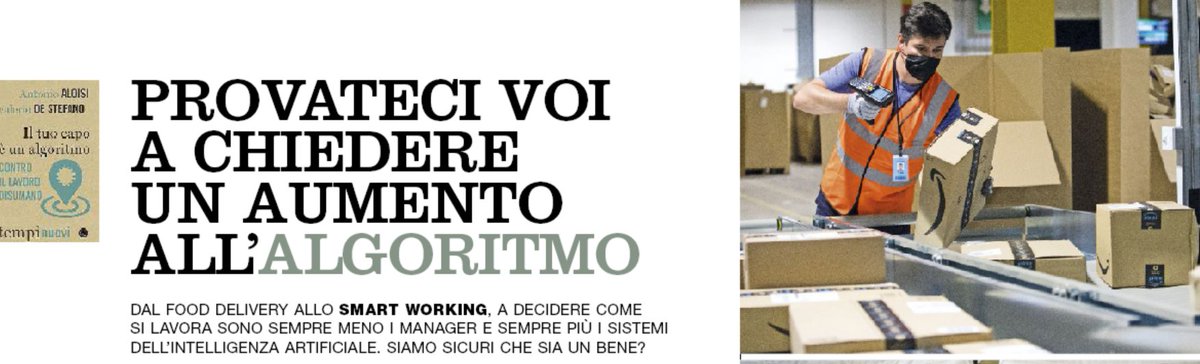 ilvenerdi's tweet image. Dal food delivery allo smart working, a decidere come 
si lavora sono sempre meno i manager e sempre più l’intelligenza artificiale. Sarà un bene? Domani su #ilVenerdì di @repubblica @valconte ne parla con @valeriodeste e @_aloisi partendo dal loro nuovo libro @editorilaterza
