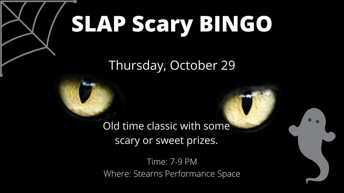 Joins SLAP for scary bingo tonight at 7pm!! Taking place in the Stearns performance space.