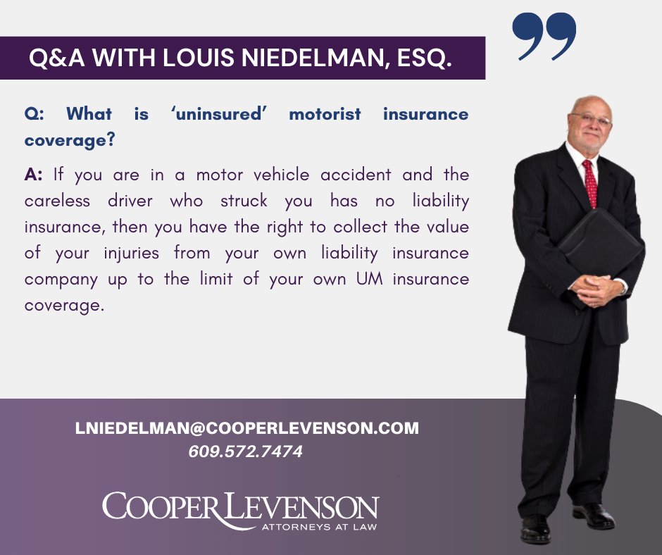 Next question on this week's Q&amp;A with attorney Louis Niedelman covers what uninsured motorist insurance coverage is. To see the entire blog, please head here: 
blog.cooperlevenson.com/insurance-102-…